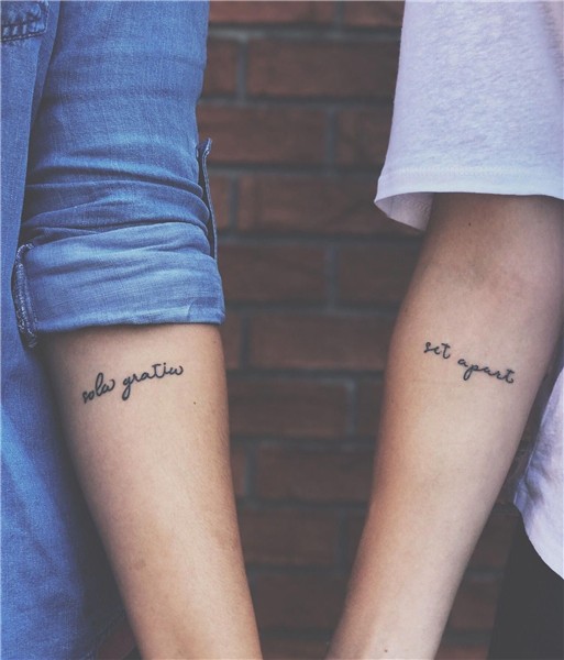 Best friend tattoos Sola Gratia: (Latin) // By grace alone.