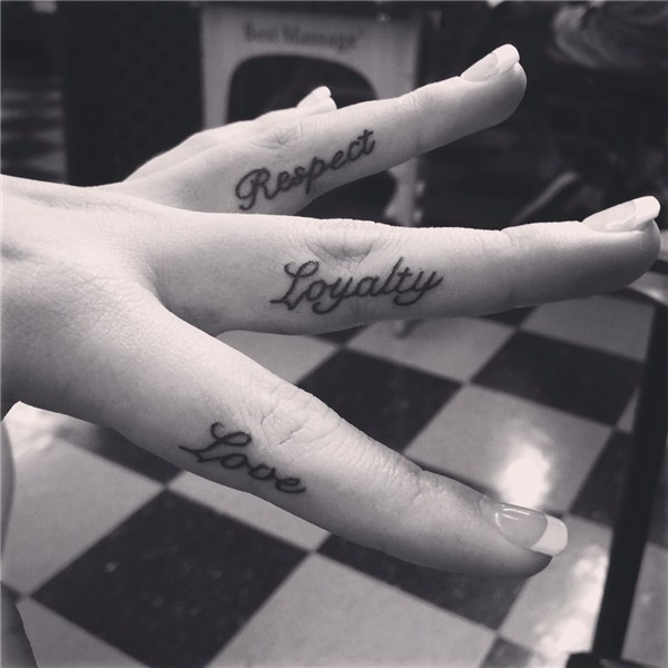Love loyalty respect finger tattoo by Brandy Pouliot at Bilo