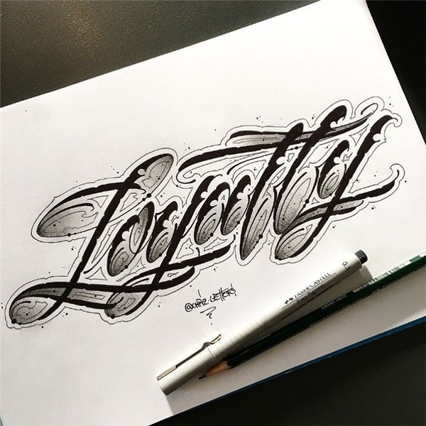 Loyalty Tattoo lettering design, Chicano lettering, Tattoo l