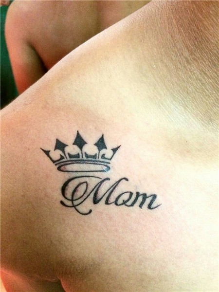 Mom Tattoo with Crown Mom tattoos, Tattoos for daughters, Mo