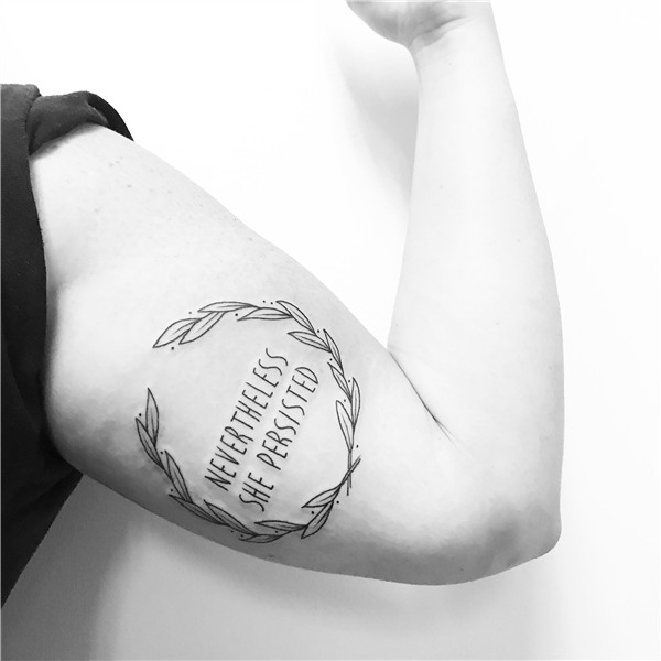 Nevertheless she persisted, feminist tattoos Tasteful tattoo