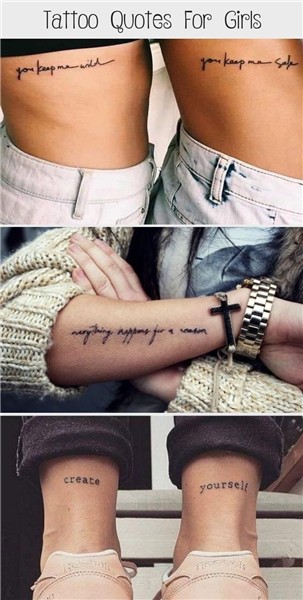 Tattoo Quotes For Girls #Tattoos #Quotes #Girls #Cute #Meani