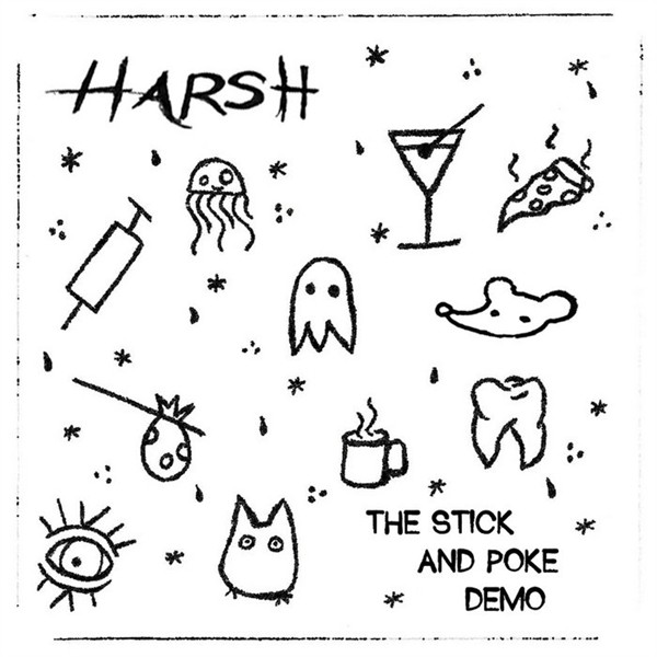 The Stick And Poke Demo HARSH