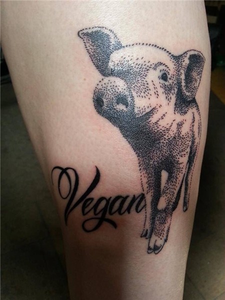 Vegan tattoo Vegan tattoo, Pig tattoo, Tattoos